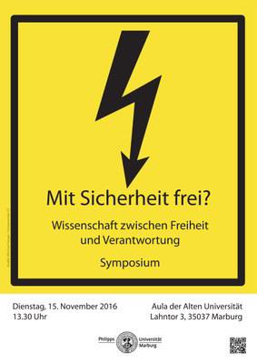 Plakat zum Symposium "Mit Sicherheit frei? Wissenschaft im Spannungsfeld von Freiheit und Selbstverantwortung"
