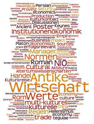 Tagung "Antike Wirtschaft und ihre kulturelle Prägung (2000 v. Chr. – 500 n. Chr.)“ 