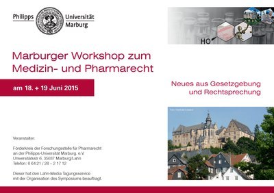 Flyer des Marburger Workshops zum Medizin- und Pharmarecht am 18. und 19. Juni 2015