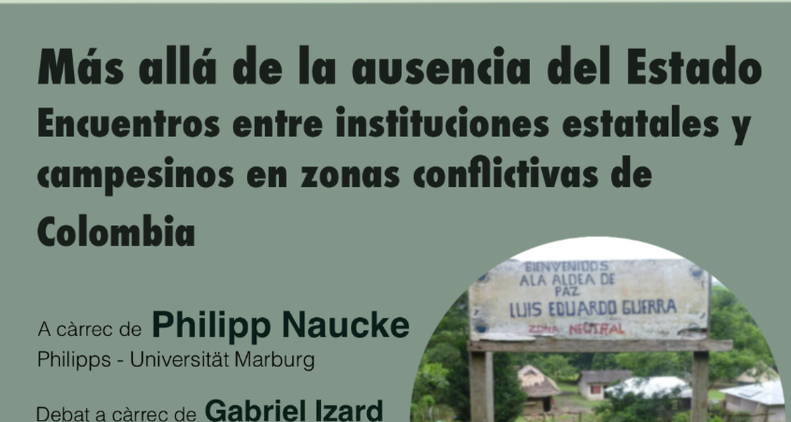 Plakat des Vortrags  über die Rolle staatlicher Institutionen in kolumbianischen Konfliktkontexten von Philipp Naucke an der Universitat de Barcelona