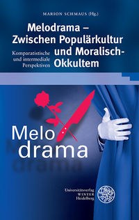 Cover des Sammelbandes Melodrama, hg. v. Marion Schmaus