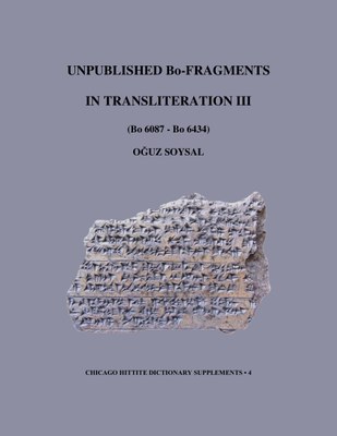 Buchcover von "Unpublished Bo-Fragments in Transliteration III" von Dr. Oğuz Soysal