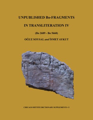 Buchcover von "Unpublished Bo-Fragments in Transliteration IV" von Dr. Oğuz Soysal