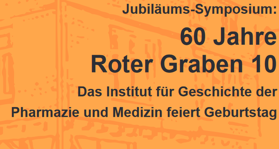 Das Institut für Geschichte der Pharmazie und Medizin feiert Geburtstag