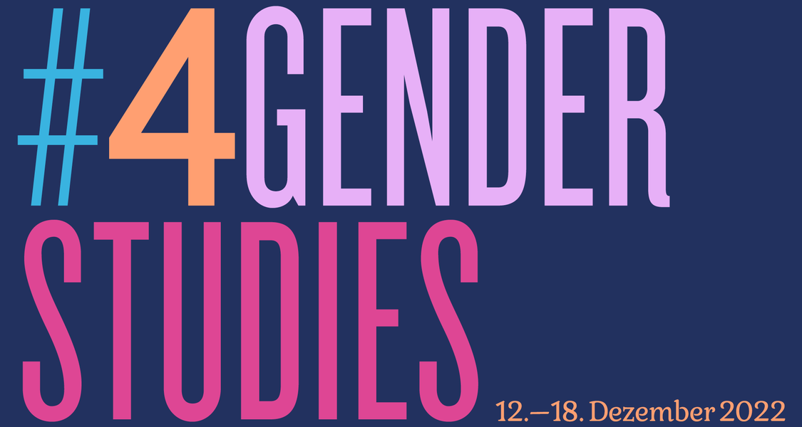 Bundesweiter Aktions- und Wissenschaftstag #4GenderStudies 2022