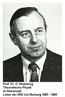 Prof. Dr. Otfried Madelung, im Nebenamt Leiter der Zentralen Rechenanlage 1963–1965