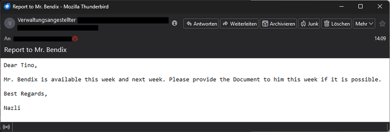 Der Screenshot zeigt eine E-Mail zwischen einem Uni-Vertreter und dem Studenten Müller. Im Betreff steht „Report to Mr. Incogni“. Der Uni-Vertreter informiert Müller darüber, dass Herr Incogni diese und nächste Woche verfügbar ist, und bittet ihn, das betreffende Dokument möglichst noch diese Woche an Herrn Incogni zu übergeben. Die Nachricht endet mit „Best regards, Uni-Vertreter“.