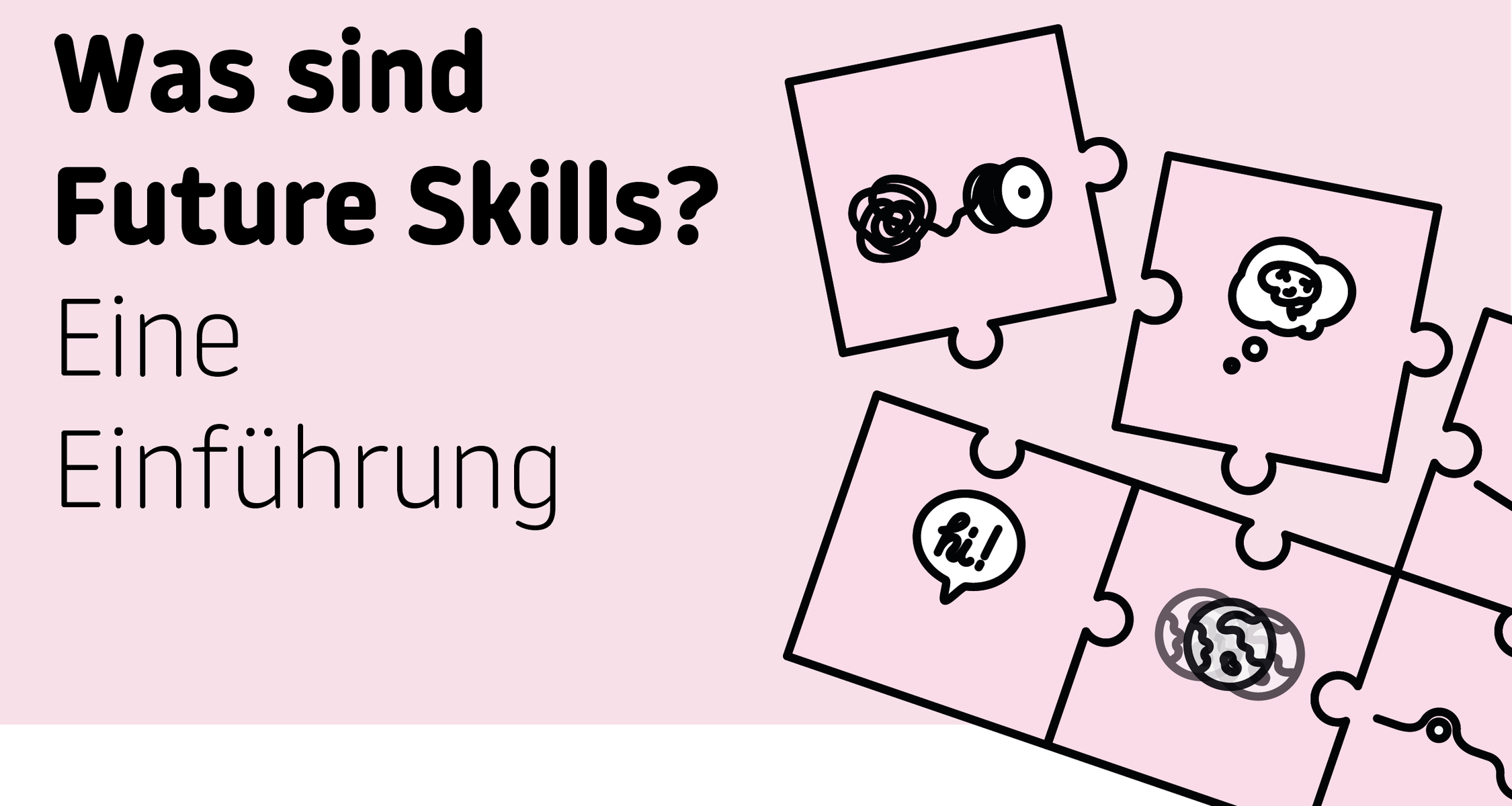 Was Future Sills sind, erfährst du in dieser Selbstlerneinheit.