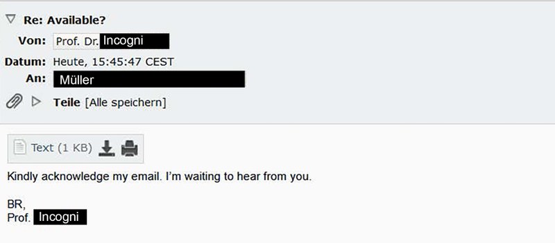 The screenshot shows the ninth and last email in the conversation. The scammer, pretending to be Prof. Dr Incogni, writes to Müller with the subject “Re: Available?”. In the message, the scammer asks Müller to acknowledge the email and states that he is waiting for a reply. The message ends with “Best Regards, Prof. Incogni.”