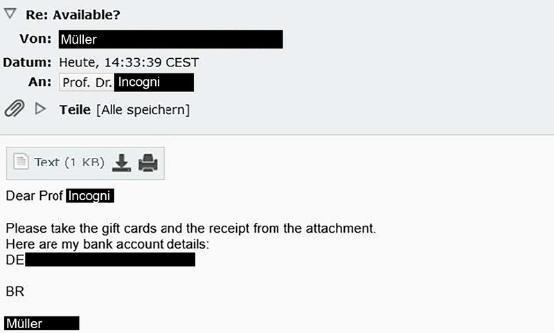 The screenshot shows the seventh email in the conversation. Student Müller writes to the scammer, posing as Prof. Dr Incogni, with the subject “Re: Available?”. In the message, Müller says that the gift cards and the receipt are included in the attachment and shares his bank account details. The email ends with “Best Regards, Müller.”